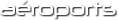 aéroports